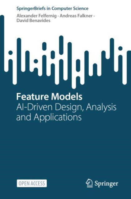 Cover for Alexander Felfernig · Feature Models: AI-Driven Design, Analysis and Applications - SpringerBriefs in Computer Science (Pocketbok) [2024 edition] (2024)