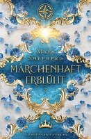 Cover for Maya Shepherd · Märchenhaft-Trilogie (Band 3): Märchenhaft erblüht (Paperback Book) (2021)