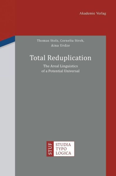 Cover for Thomas Stolz · Total Reduplication (Book) (2011)