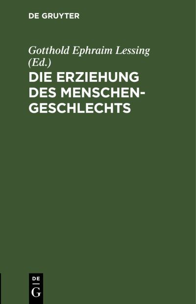 Cover for Gotthold Ephraim Lessing · Die Erziehung des Menschengeschlechts (Bok) (1901)