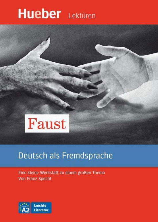 Faust- Leseheft mit Audios online - Franz Specht - Książki - Max Hueber Verlag - 9783191516734 - 1 września 2009