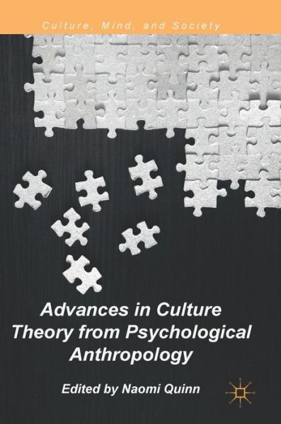 Advances in Culture Theory from Psychological Anthropology - Culture, Mind, and Society (Hardcover Book) [1st ed. 2018 edition] (2018)