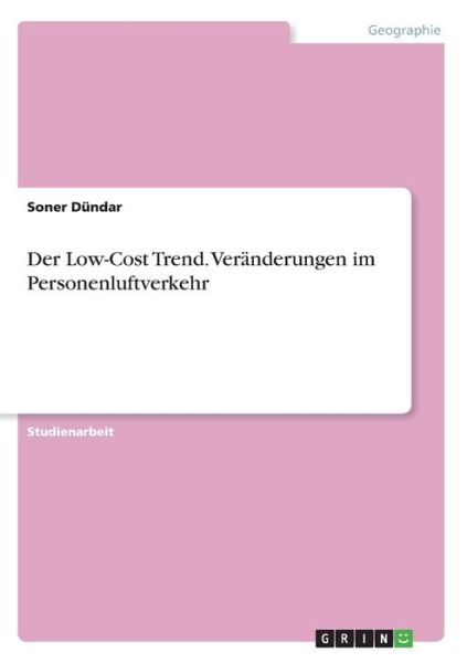 Cover for Dündar · Der Low-Cost Trend. Veränderunge (Book)