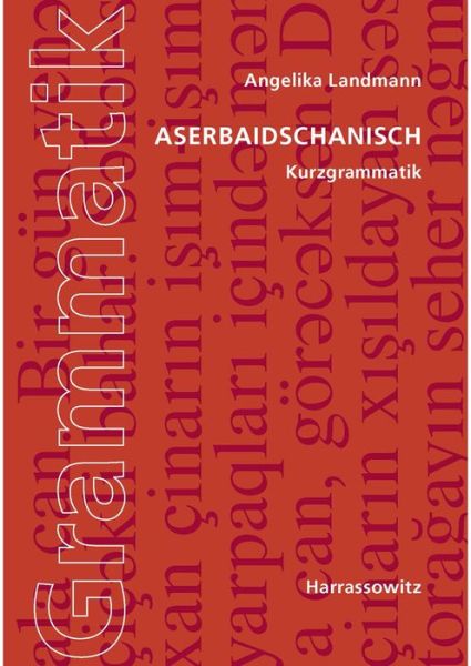 Cover for Angelika Landmann · Aserbaidschanisch. Kurzgrammatik (Paperback Book) [Azerbaijani, Bilingual edition] (2013)