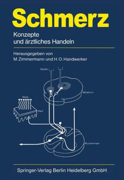 Cover for Manfred Zimmermann · Schmerz: Konzepte Und AErztliches Handeln (Paperback Book) [1. Aufl. 1984. Nachdruck edition] (1984)
