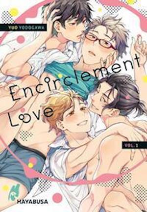 Encirclement Love 1 - Yuo Yodogawa - Books - Carlsen - 9783551624734 - October 1, 2024