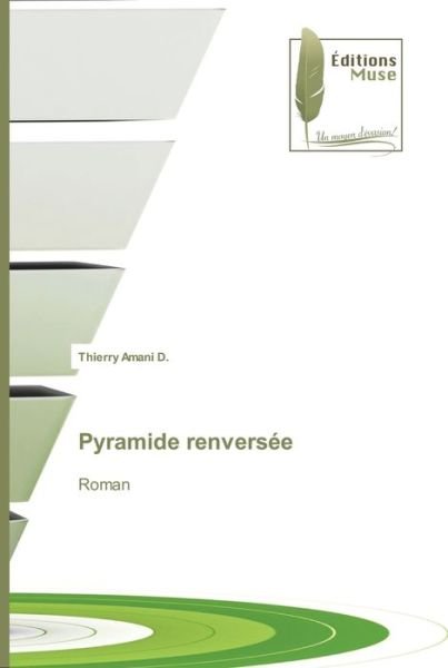 Cover for Thierry Amani D. · Pyramide renversée (Taschenbuch) (2022)