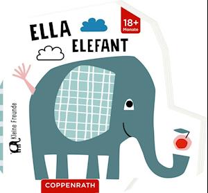 Cover for Coppenrath F · Kleine Freunde: Ella Elefant (Board book) (2020)