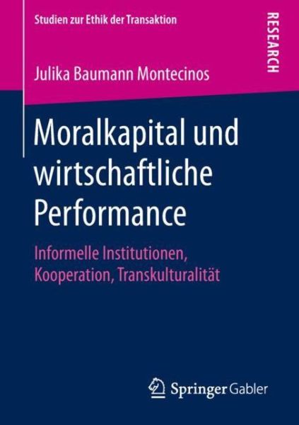 Cover for Julika Baumann Montecinos · Moralkapital und wirtschaftliche Performance (Book) [1. Aufl. 2019 edition] (2019)
