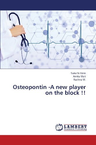 Cover for Rachna M. · Osteopontin -a New Player on the Block !! (Paperback Book) (2013)