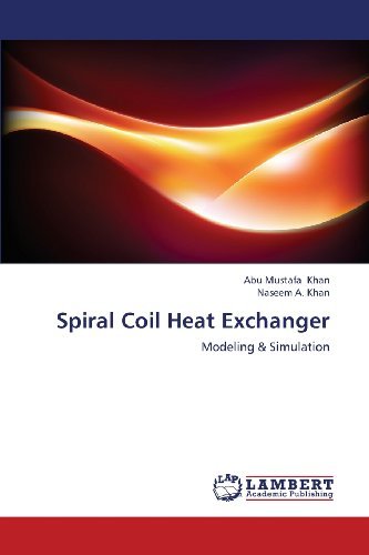 Cover for Naseem A. Khan · Spiral Coil Heat Exchanger: Modeling &amp; Simulation (Paperback Book) (2013)