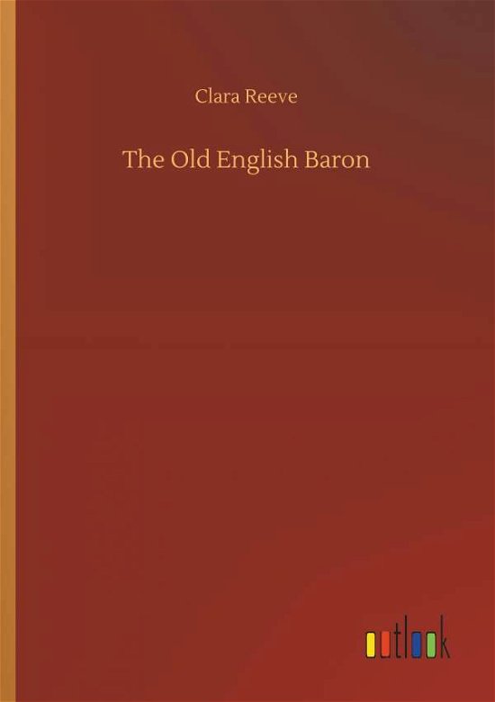 Cover for Reeve · The Old English Baron (Bog) (2018)
