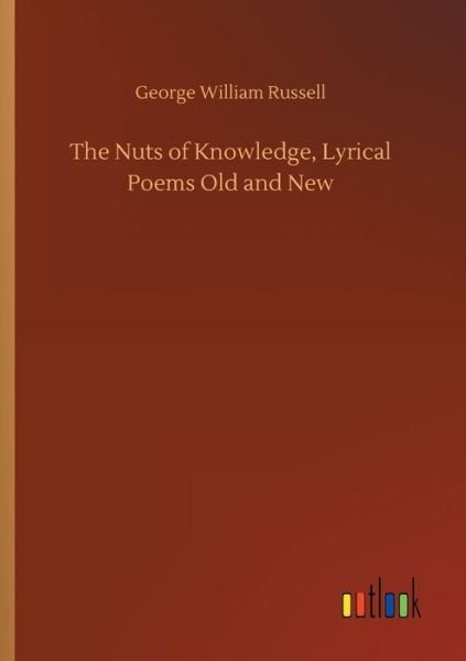 Cover for Russell · The Nuts of Knowledge, Lyrical (Book) (2018)