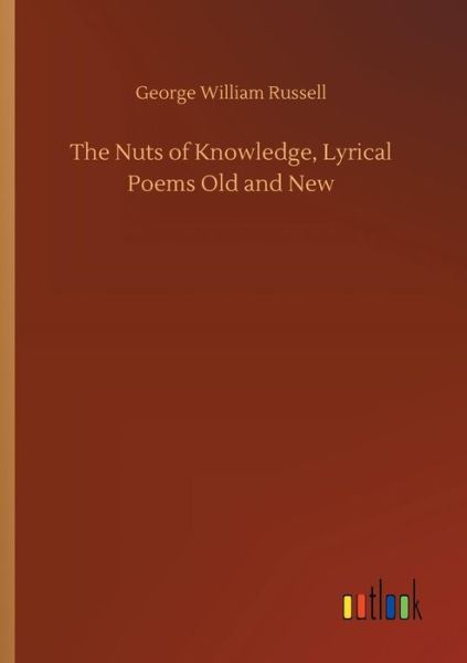 Cover for Russell · The Nuts of Knowledge, Lyrical (Book) (2018)