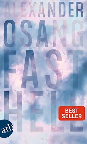 Cover for Alexander Osang · Fast hell (Book) (2022)
