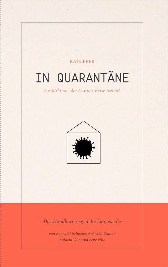 Cover for Pepe Nitz · In Quarantane: Das Handbuch gegen die Langeweile (Paperback Book) (2020)