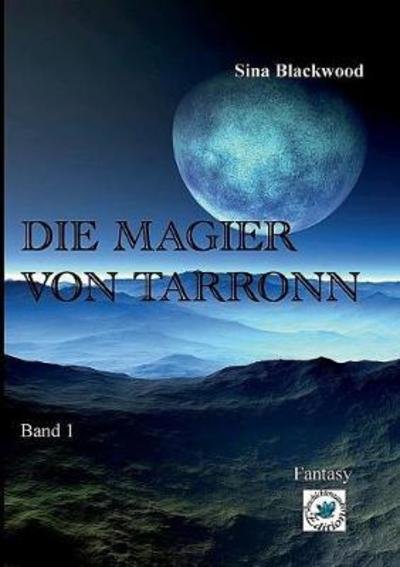 Cover for Blackwood · Die Magier von Tarronn (Buch) (2018)