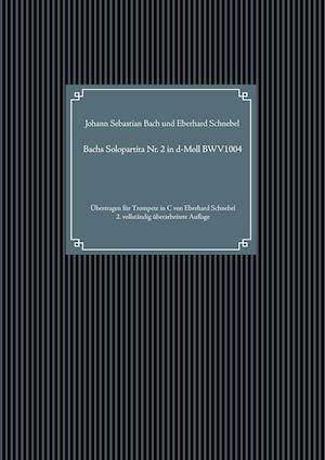 Bachs Solopartita Nr. 2 in d-Moll BWV1004 - Johann Sebastian Bach - Livros - Books on Demand - 9783754306734 - 10 de junho de 2021