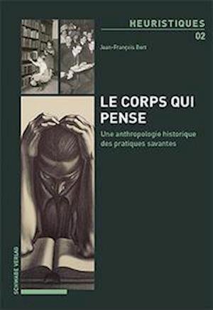 Cover for Jean-François Bert · Corps Qui Pense (Book) (2023)