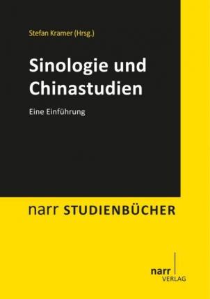 Kramer:sinologie Und Chinastudien - Stefan Kramer - Kirjat -  - 9783823367734 - 