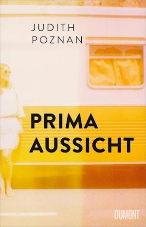 Cover for Judith Poznan · Prima Aussicht (Hardcover Book) (2021)