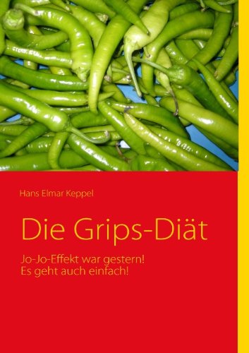 Cover for Hans Elmar Keppel · Die Grips-diät (Paperback Book) [German edition] (2009)