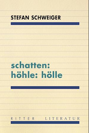 Cover for Stefan Schweiger · Schatten: Höhle: Hölle (Buch) (2024)