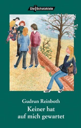 Cover for Gudrun Reinboth · Keiner hat auf mich gewartet (Paperback Book) [German edition] (2007)