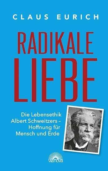 Cover for Eurich · Radikale Liebe (Book)