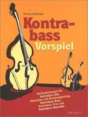 Cover for Thomas Gro Mann · Kontrabass Vorspiel (Loose-leaf) (2000)