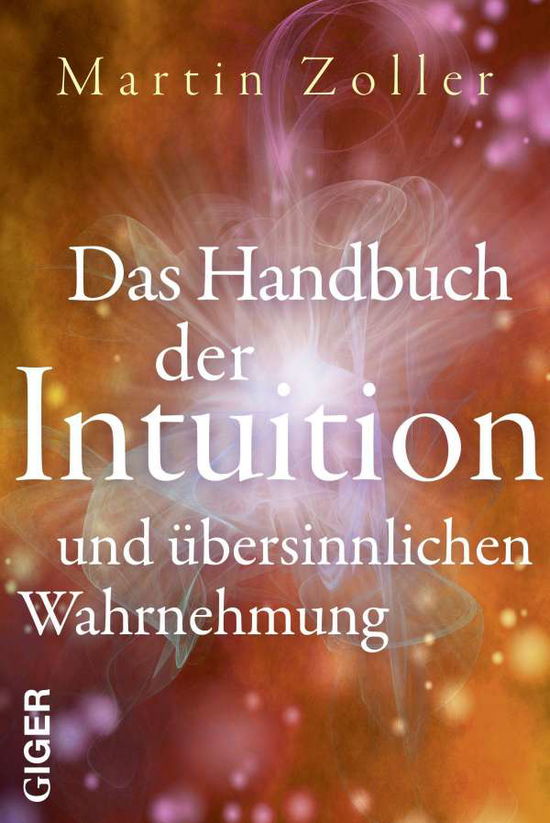 Das Handbuch der Intuition und ü - Zoller - Książki -  - 9783907210734 - 