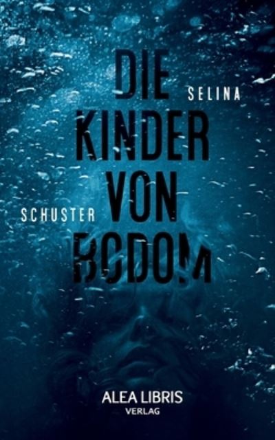 Cover for Selina Schuster · Die Kinder von Bodom (Paperback Book) (2020)