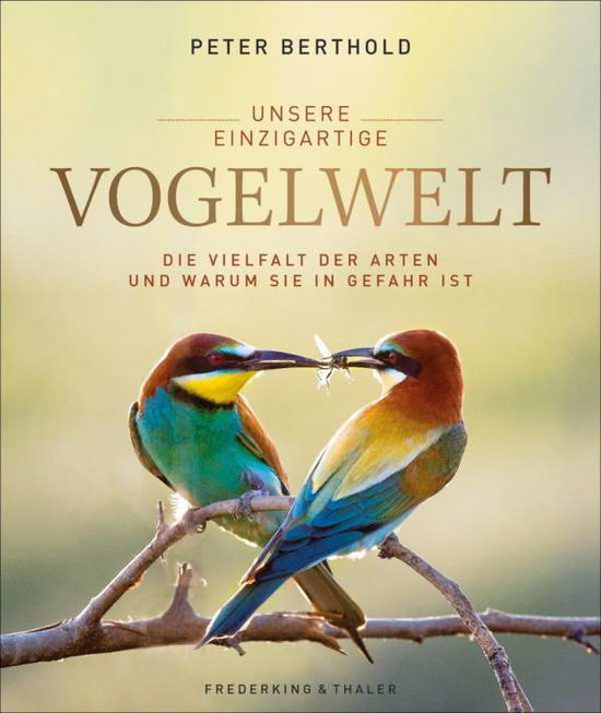 Cover for Berthold · Unsere einzigartige Vogelwelt (Book)