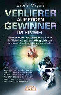 Cover for Gabriel Magma · Verlierer auf Erden, Gewinner im Himmel (Paperback Book) (2020)