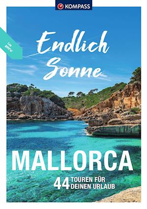 Cover for Wolfgang Heitzmann · KOMPASS Endlich Sonne - Mallorca (Pocketbok) (2022)