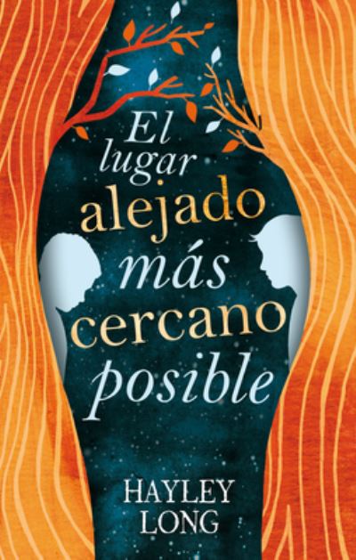 Cover for Hayley Long · El Lugar Alejado Mas Cercano Posible (Paperback Book) (2019)