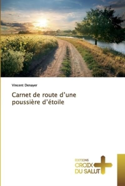 Cover for Denayer · Carnet de route d'une poussière (Book) (2019)