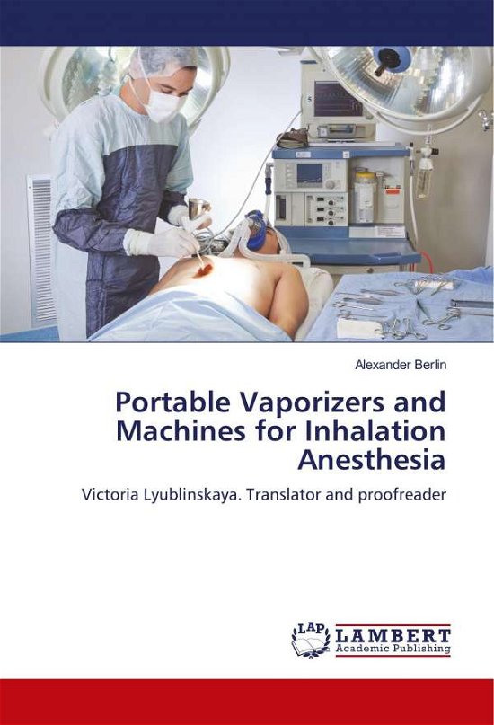 Portable Vaporizers and Machines - Berlin - Books -  - 9786139836734 - 