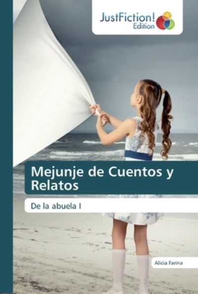 Cover for Farina · Mejunje de Cuentos y Relatos (Book) (2019)