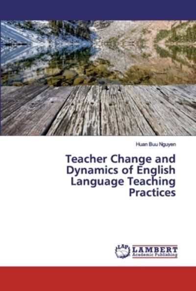 Cover for Nguyen · Teacher Change and Dynamics of E (Bok) (2020)