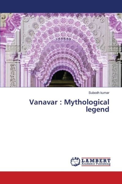 Cover for Kumar · Vanavar : Mythological legend (Bog) (2020)