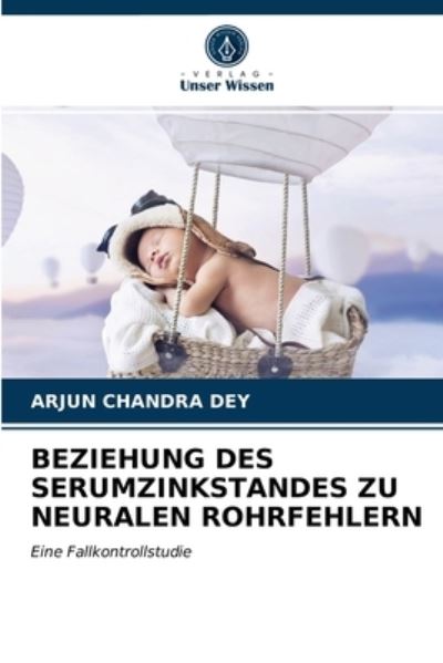 Cover for Dey · Beziehung Des Serumzinkstandes Zu N (N/A) (2020)