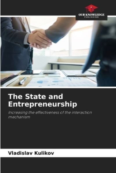 Cover for Vladislav Kulikov · The State and Entrepreneurship (Paperback Book) (2021)