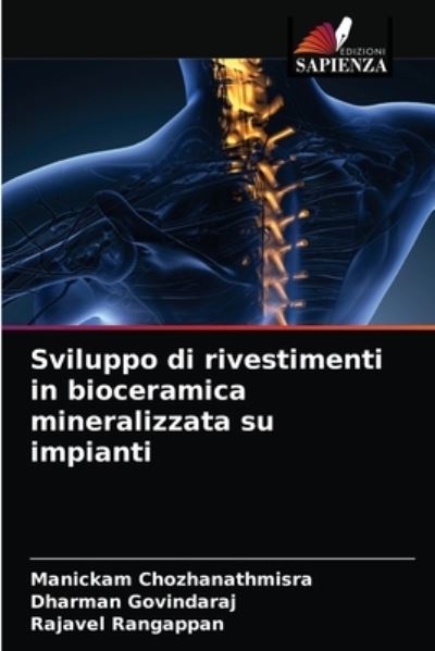 Cover for Manickam Chozhanathmisra · Sviluppo di rivestimenti in bioceramica mineralizzata su impianti (Paperback Book) (2021)