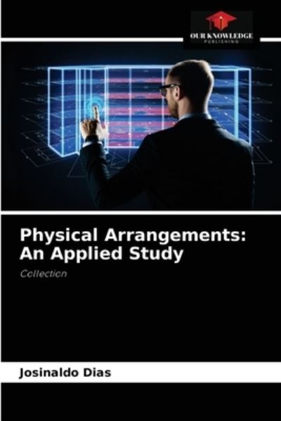 Cover for Josinaldo Dias · Physical Arrangements (Paperback Book) (2021)