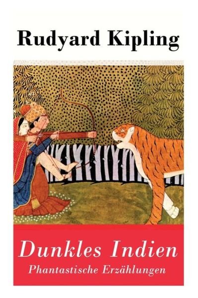 Cover for Rudyard Kipling · Dunkles Indien. Phantastische Erz hlungen (Pocketbok) (2018)