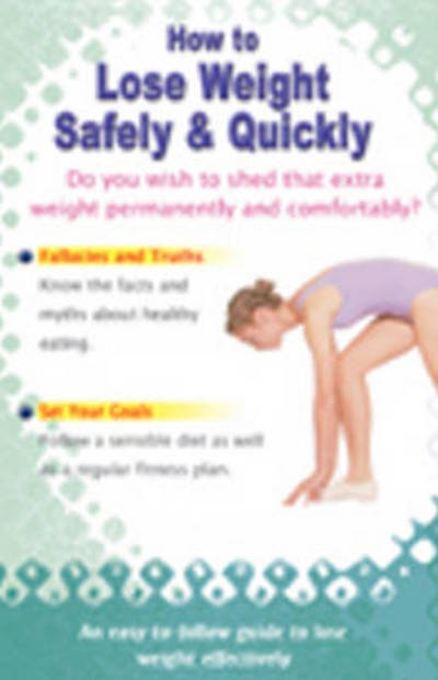 Cover for Vijaya Kumar · How to Lose Weight Safely &amp; Quickly (Paperback Book) (2012)