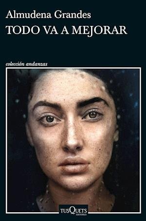 Cover for Almudena Grandes · Todo va a mejorar (Paperback Book) (2022)