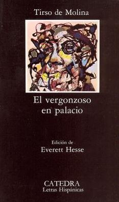 Cover for Tirso De Molina · El Vergonzoso en Palacio / the Shame in the Palace (Letras Hispanicas) (Spanish Edition) (Paperback Book) [Spanish, 11 edition] (1976)