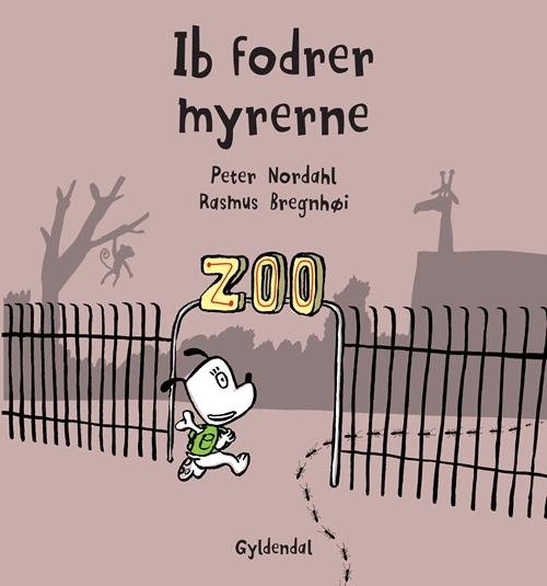 Cover for Peter Nordahl; Rasmus Bregnhøi · Hunden Ib: Ib fodrer myrerne (Bound Book) [1th edição] [Indbundet] (2014)